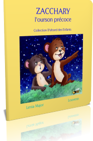 Zacchary, L'Ourson Pr�coce